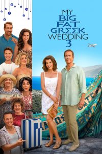 Poster for the movie "My Big Fat Greek Wedding 3"