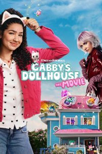 Poster for the movie "Gabby's Dollhouse: The Movie"